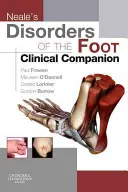 Neale's Disorders of the Foot Clinical Companion (Îndrumar clinic pentru afecțiunile piciorului) - Neale's Disorders of the Foot Clinical Companion