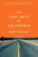 Ultimele zile ale Californiei - The Last Days of California