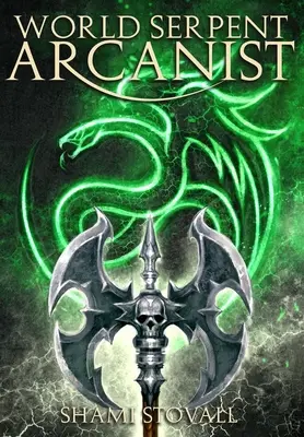 Arcanistul Șarpele Lumii - World Serpent Arcanist