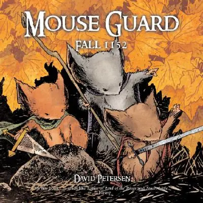 Mouse Guard: Toamna 1152 - Mouse Guard: Fall 1152
