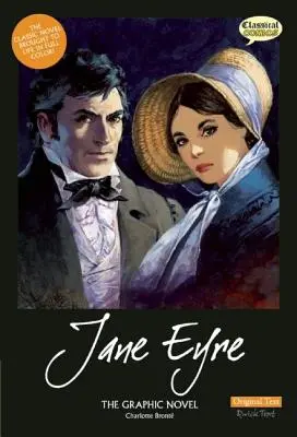 Jane Eyre romanul grafic: Textul original - Jane Eyre the Graphic Novel: Original Text