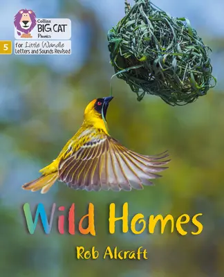 Case sălbatice - Faza 5 - Wild Homes - Phase 5