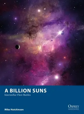 Un miliard de sori: Bătălii între flote interstelare - A Billion Suns: Interstellar Fleet Battles
