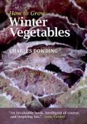 Cum să cultivi legume de iarnă - How to Grow Winter Vegetables