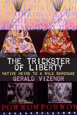 The Trickster of Liberty, volumul 50: Moștenitorii nativi ai unui baronat sălbatic - The Trickster of Liberty, Volume 50: Native Heirs to a Wild Baronage