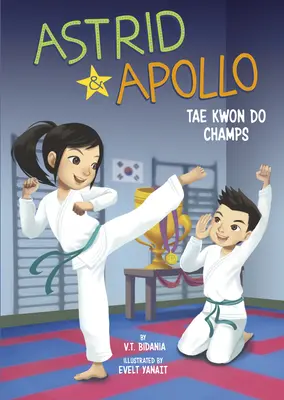 Astrid și Apollo, campioni la Tae Kwon Do - Astrid and Apollo, Tae Kwon Do Champs