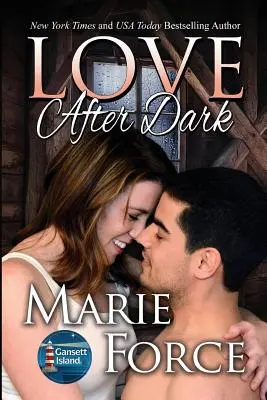 Dragoste după întuneric: Seria Insula Gansett, Cartea 13 - Love After Dark: Gansett Island Series, Book 13