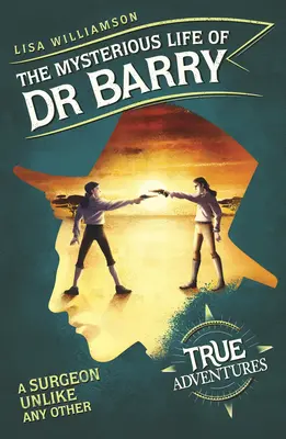 Viața misterioasă a doctorului Barry - Un chirurg diferit de oricare altul - Mysterious Life of Dr Barry - A Surgeon Unlike Any Other