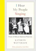 I Hear My People Singing: Vocile afro-americanilor din Princeton - I Hear My People Singing: Voices of African American Princeton
