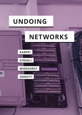 Desființarea rețelelor - Undoing Networks