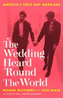 Wedding Heard 'Round the World - Prima căsătorie gay din America - Wedding Heard 'Round the World - America's First Gay Marriage