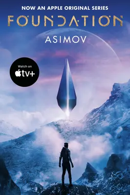 Fundația (Apple Series Tie-In Edition) - Foundation (Apple Series Tie-In Edition)