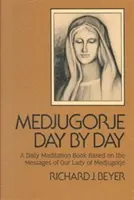 Medjugorje zi de zi - Medjugorje Day by Day