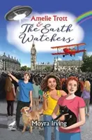 Amelie Trott și Observatorii Pământului - Amelie Trott and the Earth Watchers