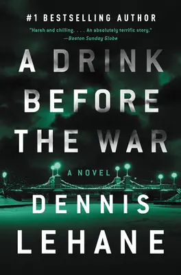 O băutură înainte de război: Primul roman Kenzie și Gennaro - A Drink Before the War: The First Kenzie and Gennaro Novel