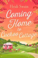 Întoarcerea acasă la Cuckoo Cottage - Coming Home to Cuckoo Cottage
