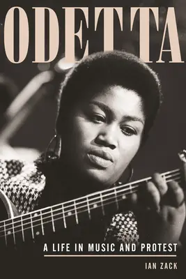 Odetta: O viață în muzică și protest - Odetta: A Life in Music and Protest