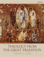 Teologie din marea tradiție - Theology from the Great Tradition