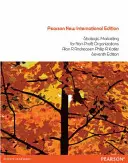 Marketing strategic pentru organizațiile non-profit: Pearson New International Edition - ediția din Statele Unite - Strategic Marketing for non-profit Organisations:Pearson New International Edition - United States Edition