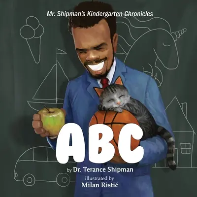 Cronicile de grădiniță ale domnului Shipman: ABC - Mr. Shipman's Kindergarten Chronicles: ABC