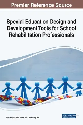 Instrumente de proiectare și dezvoltare a educației speciale pentru profesioniștii din domeniul reabilitării școlare - Special Education Design and Development Tools for School Rehabilitation Professionals