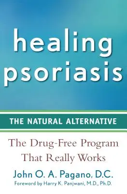 Vindecarea psoriazisului: Alternativa naturală - Healing Psoriasis: The Natural Alternative