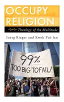 Ocupați religia: Teologia mulțimii - Occupy Religion: Theology of the Multitude