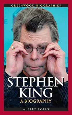 Stephen King: O biografie - Stephen King: A Biography