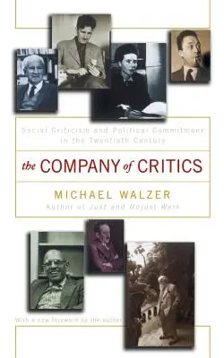 The Company of Critics: Critica socială și angajamentul politic în secolul XX - The Company of Critics: Social Criticsm and Political Commitment in the Twentieth Century
