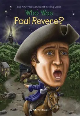 Cine a fost Paul Revere? - Who Was Paul Revere?