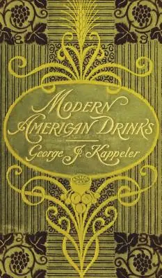 Băuturi americane moderne 1895 Reprint - Modern American Drinks 1895 Reprint