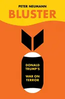 Bluster - Războiul lui Donald Trump împotriva terorismului - Bluster - Donald Trump's War on Terror
