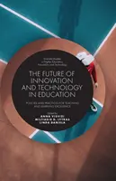 Viitorul inovării și al tehnologiei în educație: Politici și practici pentru excelența în predare și învățare - The Future of Innovation and Technology in Education: Policies and Practices for Teaching and Learning Excellence