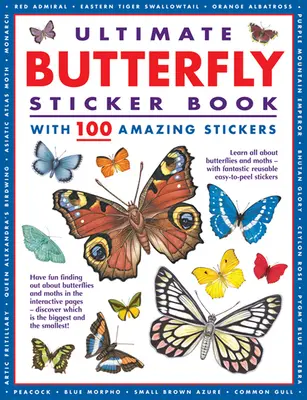 Ultimate Butterfly Sticker Book - cu 100 de abțibilduri uimitoare - Ultimate Butterfly Sticker Book - with 100 amazing stickers