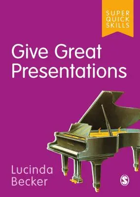 Să faceți prezentări excelente - Give Great Presentations