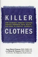 Haine ucigașe: Cum îți pun sănătatea în pericol alegerile vestimentare aparent nevinovate... și cum să te protejezi! - Killer Clothes: How Seemingly Innocent Clothing Choices Endanger Your Health... and How to Protect Yourself!