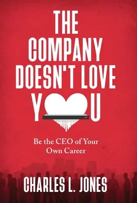 The Company Doesn't Love You (Compania nu te iubește) - The Company Doesn't Love You