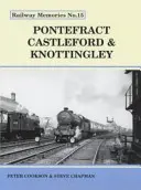 Pontefract, Castleford și Knottingley - Pontefract, Castleford and Knottingley