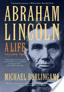Abraham Lincoln, 2: O viață - Abraham Lincoln, 2: A Life
