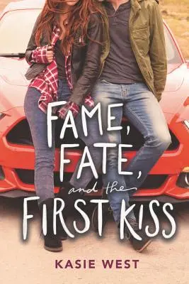 Faima, destinul și primul sărut - Fame, Fate, and the First Kiss