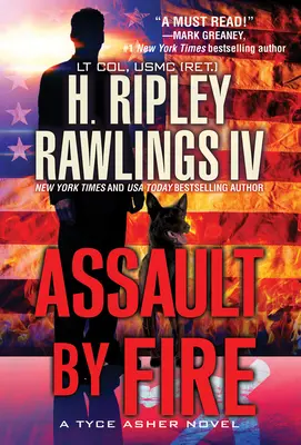 Asaltul prin foc: Un thriller militar plin de acțiune - Assault by Fire: An Action-Packed Military Thriller