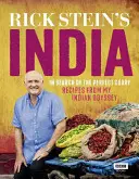 India lui Rick Stein: În căutarea curry-ului perfect: Rețete din odiseea mea indiană - Rick Stein's India: In Search of the Perfect Curry: Recipes from My Indian Odyssey