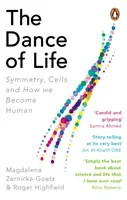 Dansul vieții - Simetrie, celule și cum devenim oameni - Dance of Life - Symmetry, Cells and How We Become Human