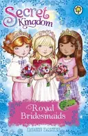 Regatul Secret: Special 8: Domnișoare de onoare regale - Secret Kingdom: Special 8: Royal Bridesmaids