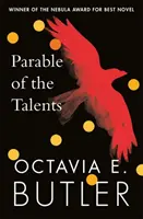 Parabola talentelor - câștigătoare a premiului Nebula - Parable of the Talents - winner of the Nebula Award