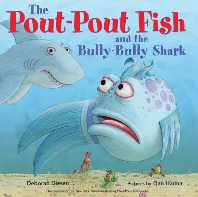 Peștele Pout-Pout și rechinul Bully-Bully - The Pout-Pout Fish and the Bully-Bully Shark