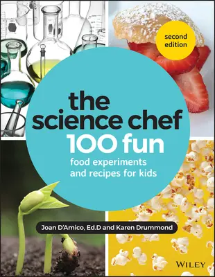 The Science Chef: 100 de experimente alimentare și rețete amuzante pentru copii - The Science Chef: 100 Fun Food Experiments and Recipes for Kids
