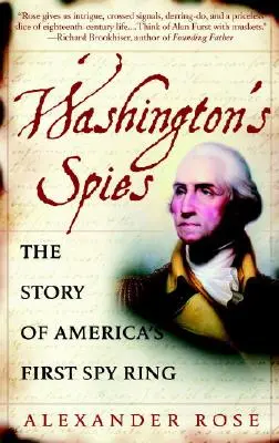 Spionii lui Washington: Povestea primului cerc de spioni al Americii - Washington's Spies: The Story of America's First Spy Ring