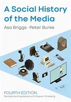 O istorie socială a mass-media - A Social History of the Media
