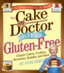 Cake Mix Doctor Bakes Gluten-Free: Torturi clasice, fursecuri, negrese, batoane și batoane - Cake Mix Doctor Bakes Gluten-Free: Classic Cakes, Cookies, Brownies, Bundts, and Bars